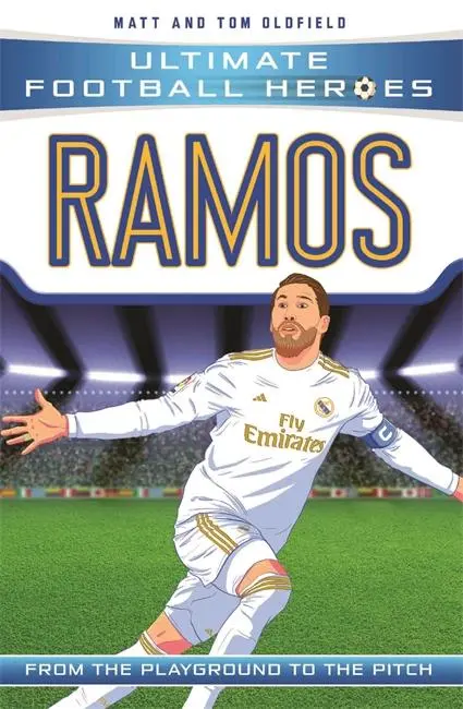 Cover: 9781789461183 | Ultimate Football Heroes: Ramos (Super Stoppers 7) | Oldfield (u. a.)