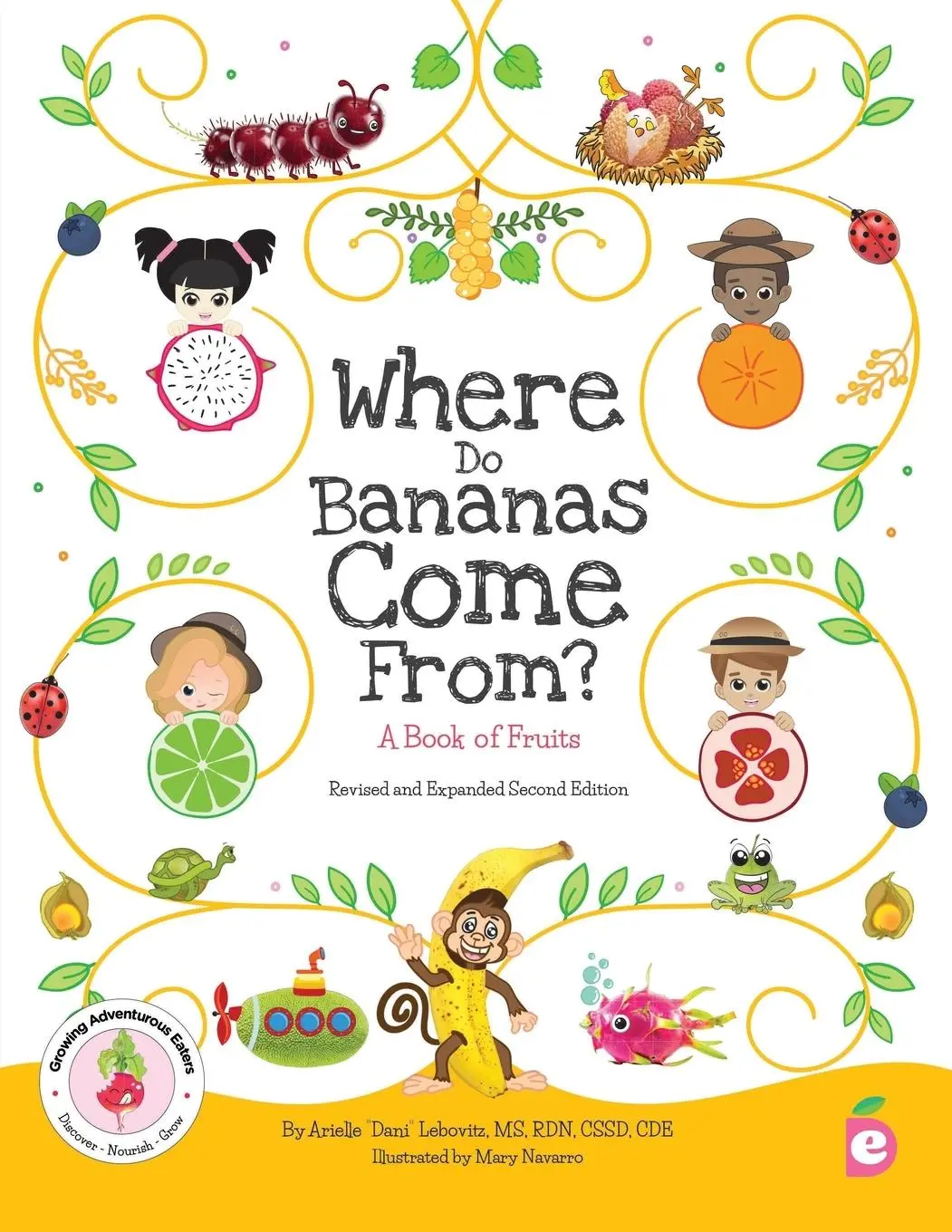 Cover: 9781947001183 | Where Do Bananas Come From? A Book of Fruits | Arielle Dani Lebovitz