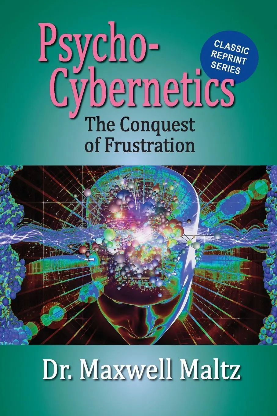 Cover: 9781953321183 | Psycho-Cybernetics Conquest of Frustration | Maxwell Maltz | Buch