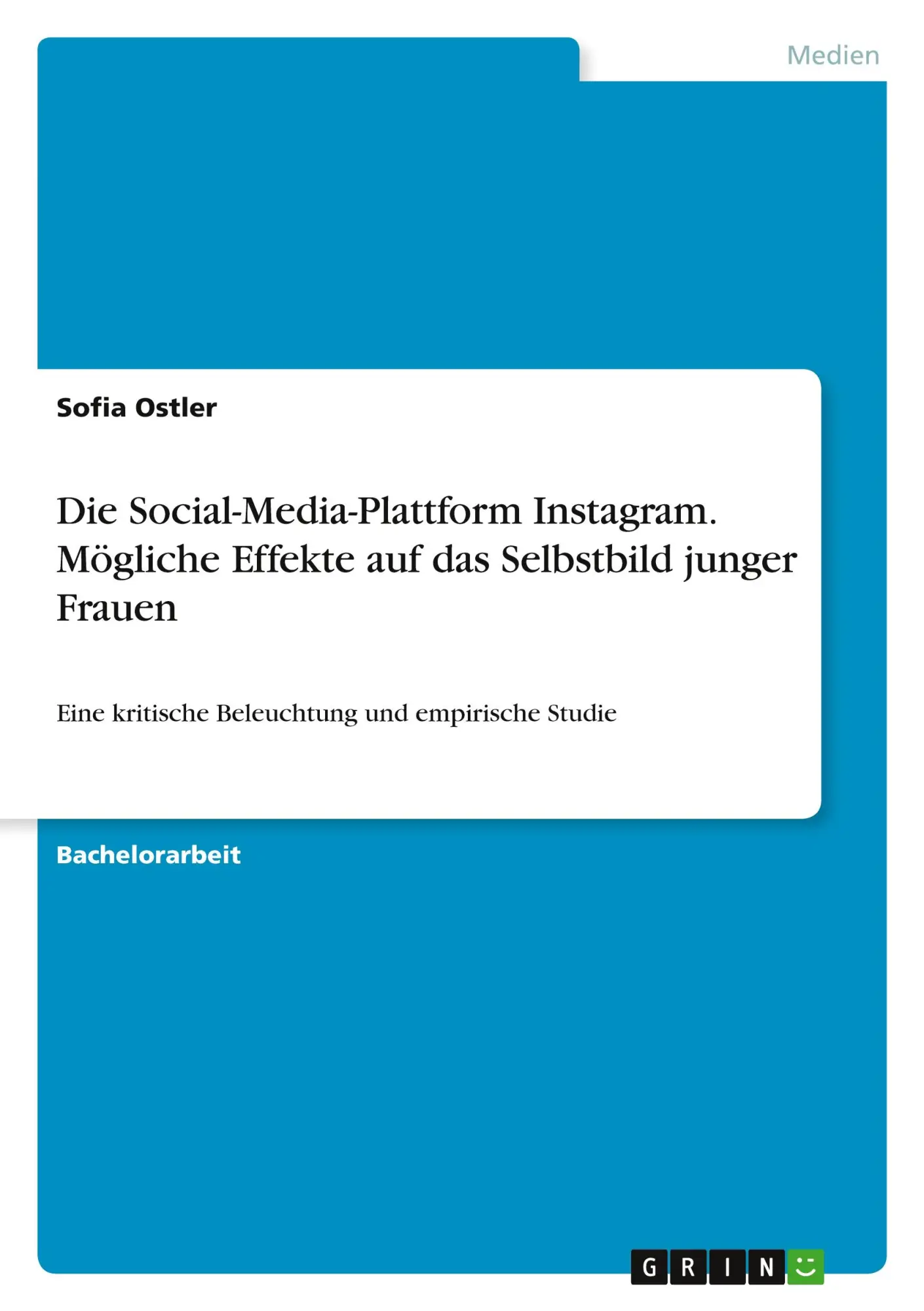 Cover: 9783346251183 | Die Social-Media-Plattform Instagram. Mögliche Effekte auf das...