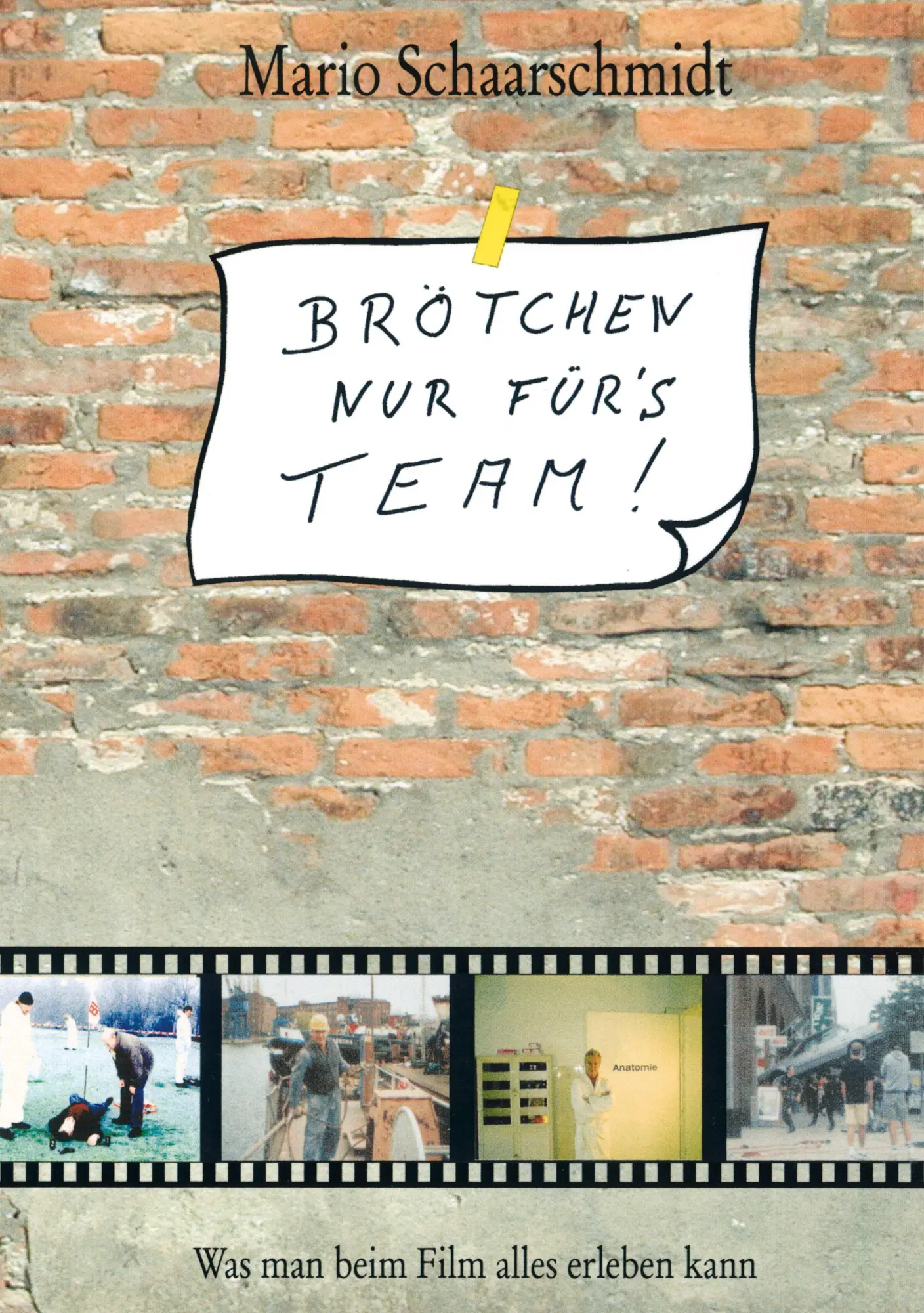 Cover: 9783833401183 | Brötchen nur für's Team! | Was man beim Film alles erleben kann | Buch