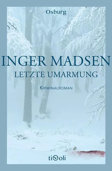 Cover: 9783955101183 | Letzte Umarmung | Kriminalroman | Inger G. Madsen | Buch | 320 S.