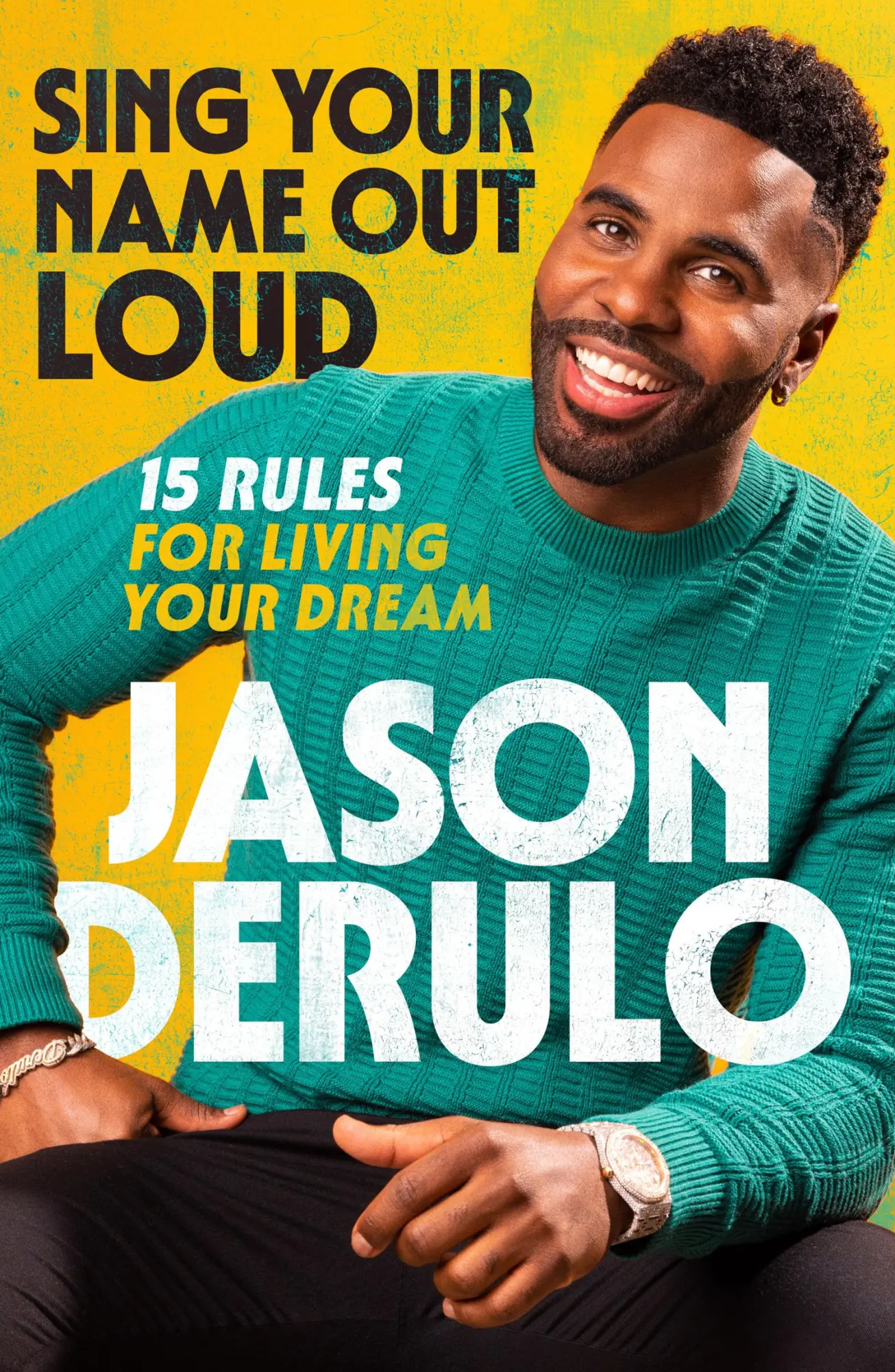 Cover: 9780008641283 | Sing Your Name Out Loud | 15 Rules for Living Your Dream | Derulo Cover: 9780008641283 | Sing Your Name Out Loud | 15 Rules for Living Your Dream | Derulo
