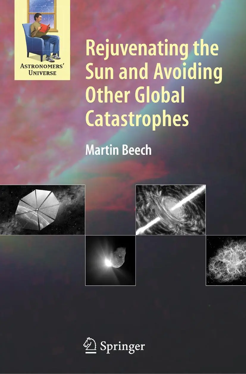 Cover: 9780387681283 | Rejuvenating the Sun and Avoiding Other Global Catastrophes | Beech Cover: 9780387681283 | Rejuvenating the Sun and Avoiding Other Global Catastrophes | Beech