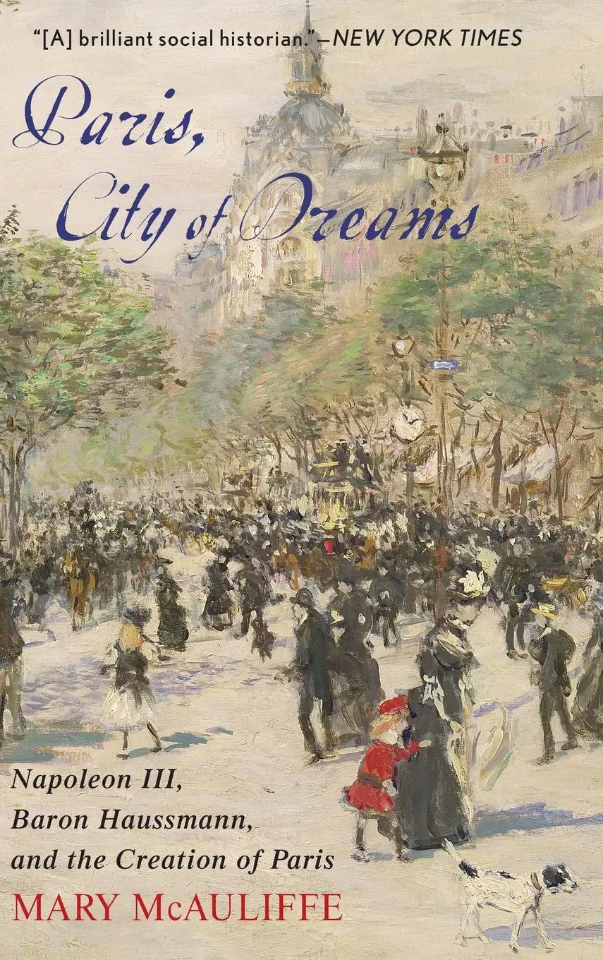 Cover: 9781538121283 | Paris, City of Dreams | Mary Mcauliffe | Buch | Gebunden | Englisch