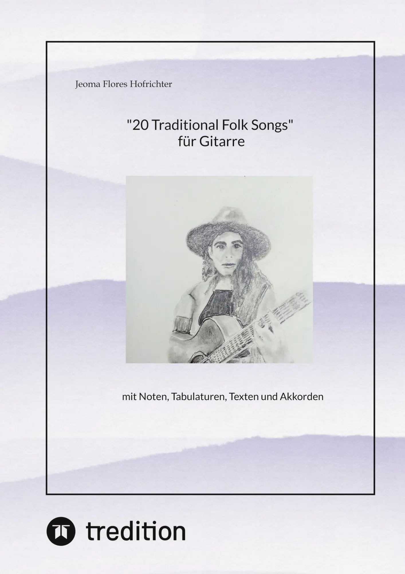 Cover: 9783384621283 | "20 Traditional Folk Songs" für Gitarre" | Jeoma Flores | Taschenbuch