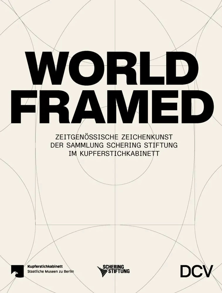 Cover: 9783969121283 | WORLD FRAMED - Zeitgenössische Zeichenkunst der Sammlung Schering...