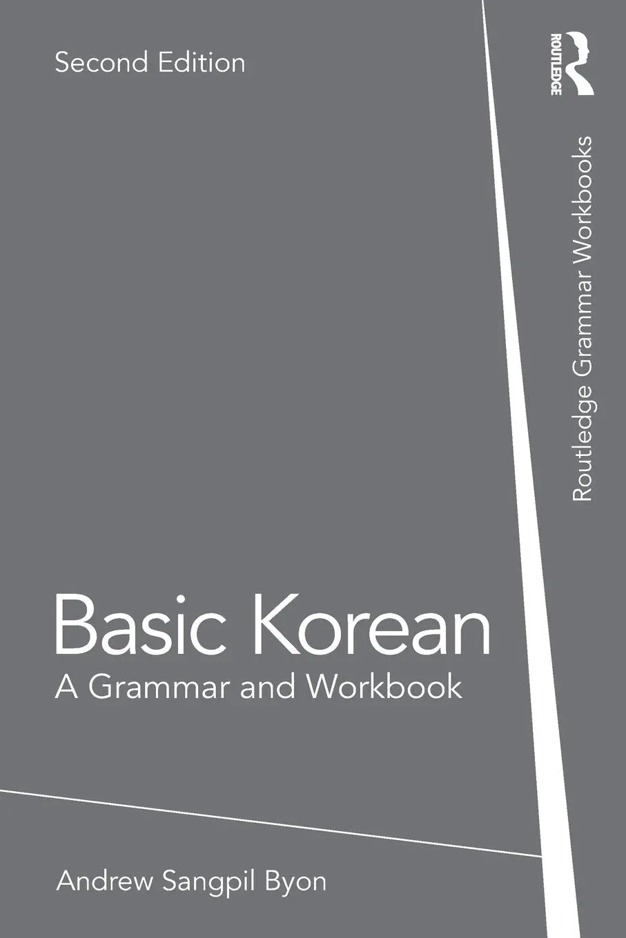Cover: 9780367561383 | Basic Korean | A Grammar and Workbook | Andrew Sangpil Byon | Buch