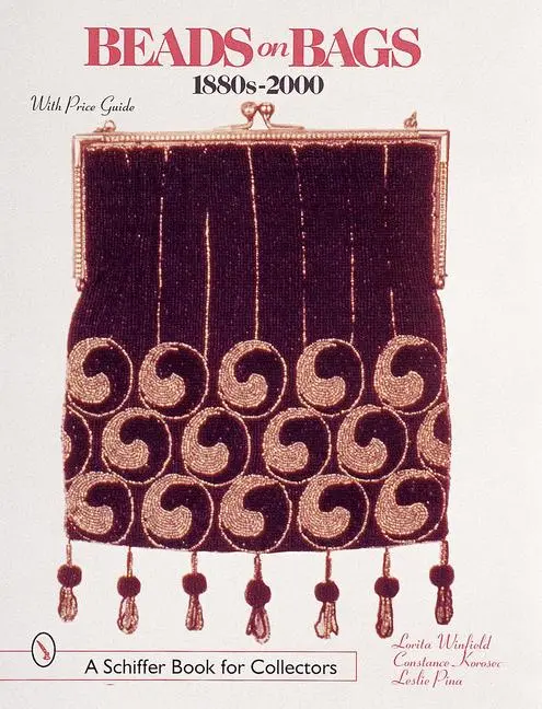 Cover: 9780764311383 | Beads on Bags: 1880s to 2000: 1880s to 2000 | Lorita Winfield | Buch