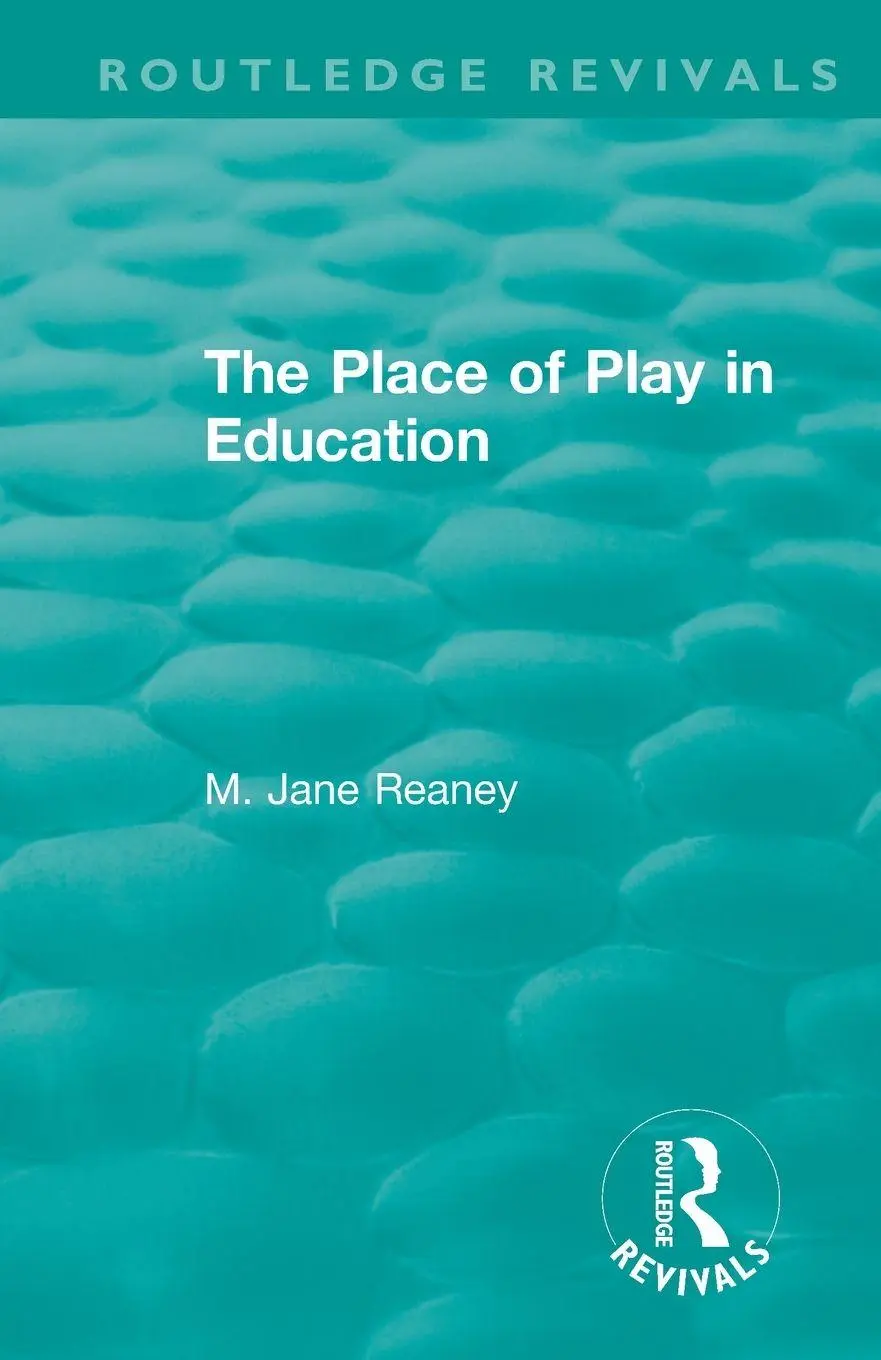 Cover: 9781138391383 | The Place of Play in Education | M. Jane Reaney | Taschenbuch | 2020