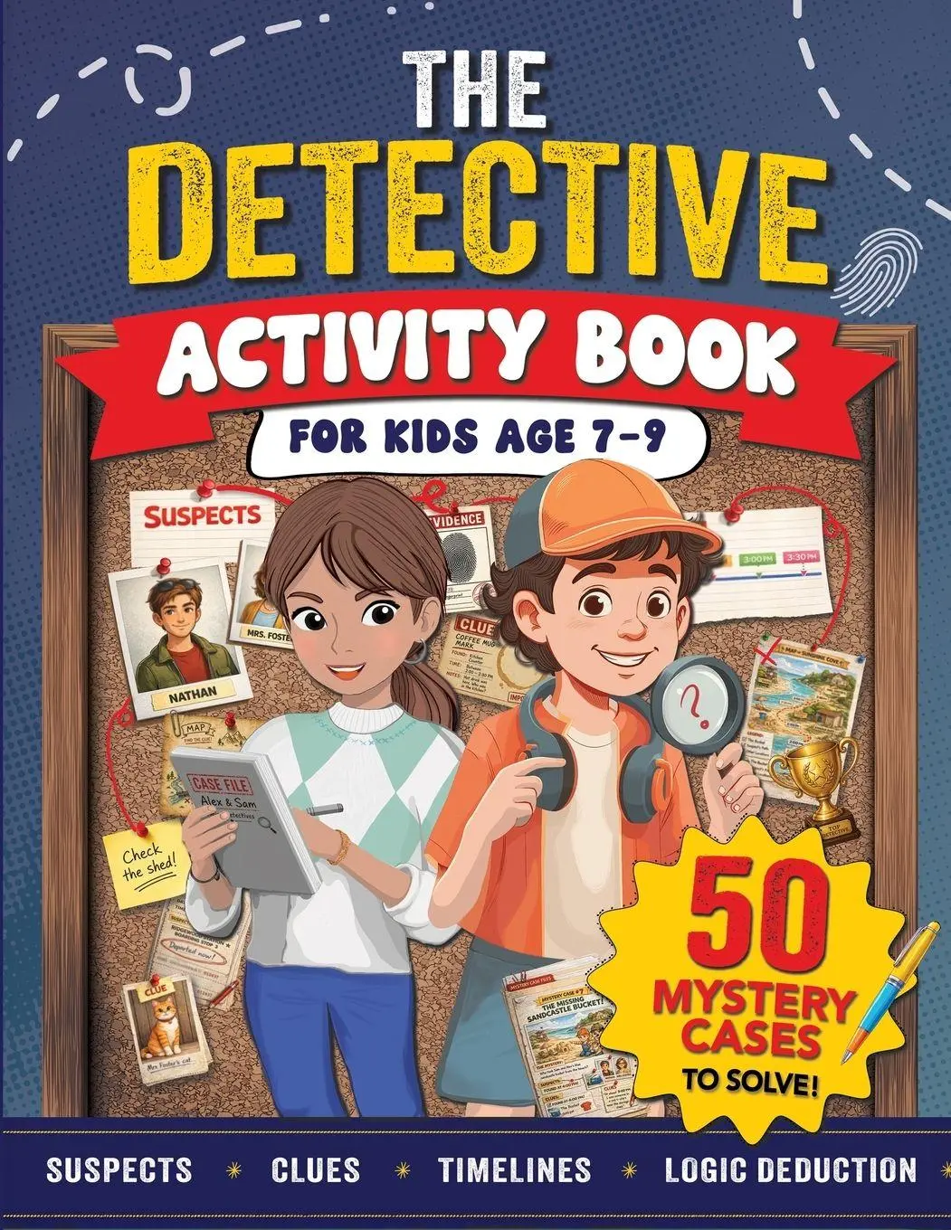 Cover: 9781915611383 | The Detective Activity Book For Kids Age 7-9 | Creative Kids Studio