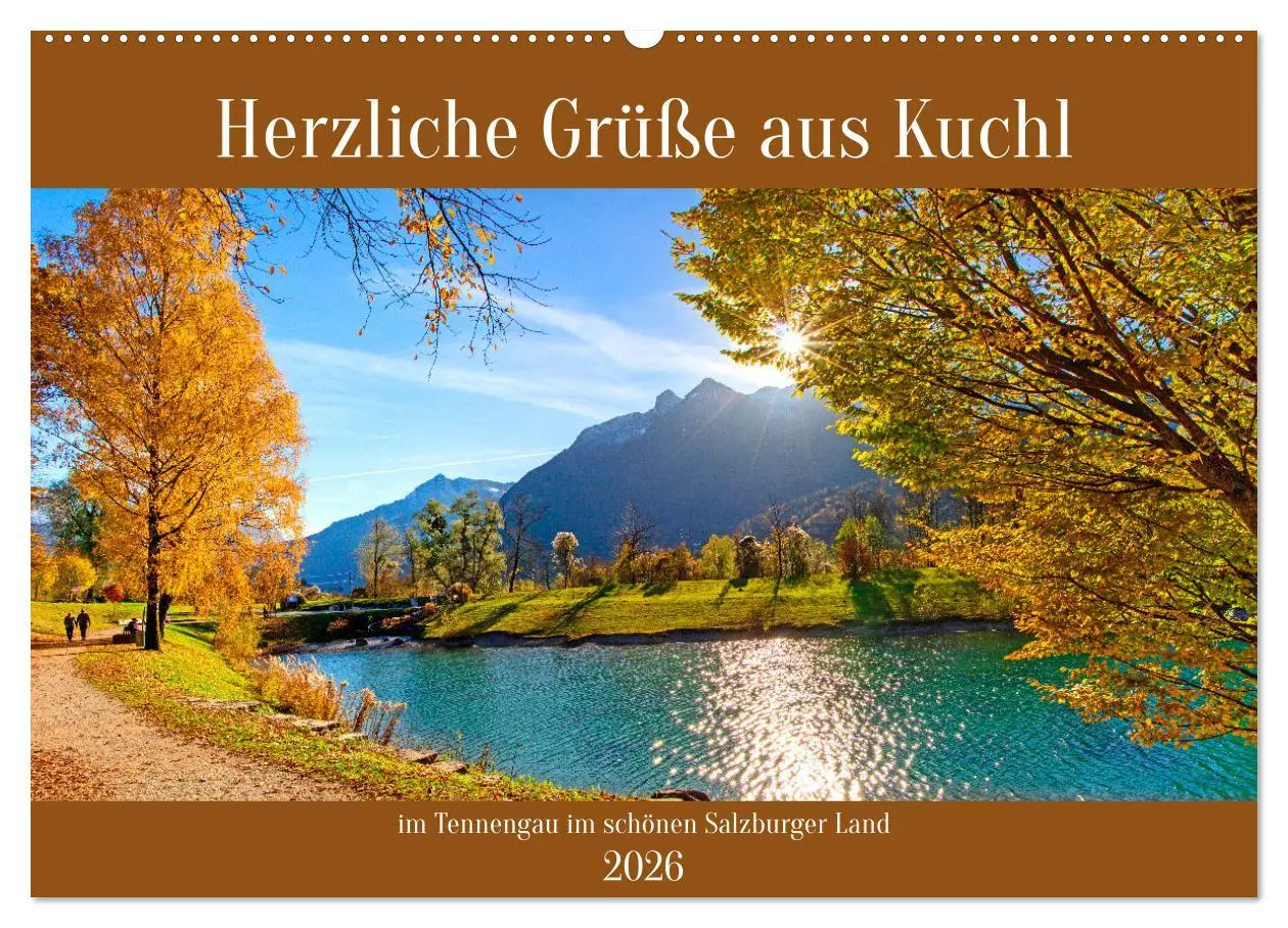 Cover: 9783457281383 | Herzliche Grüße aus Kuchl (Wandkalender 2026 DIN A2 quer), CALVENDO...