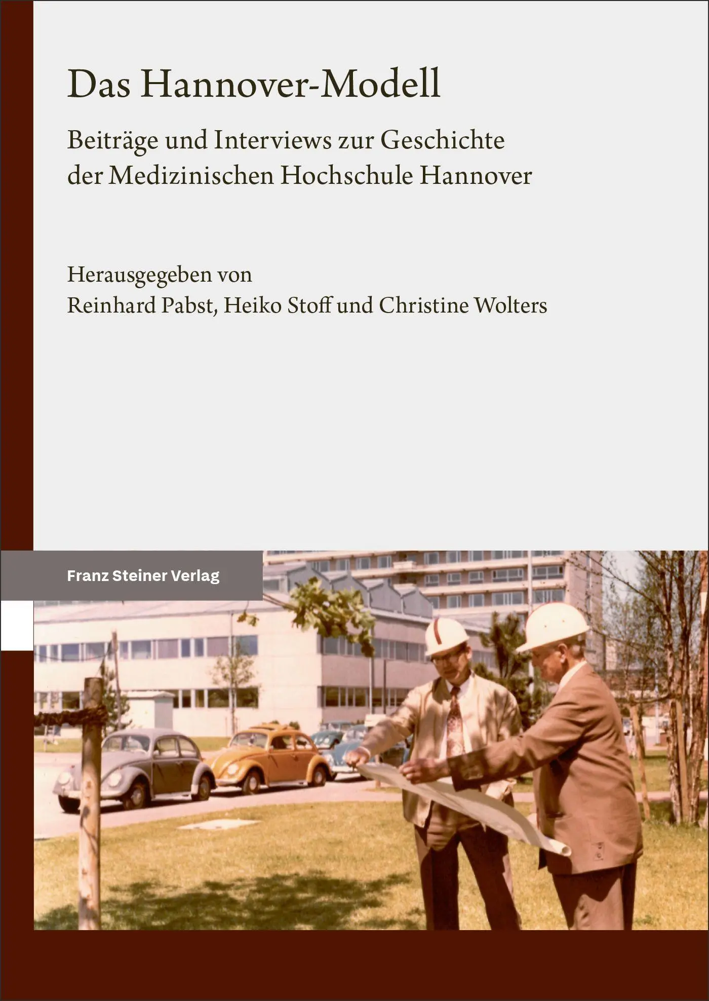 Cover: 9783515141383 | Das Hannover-Modell | Reinhard Pabst (u. a.) | Taschenbuch | 497 S.