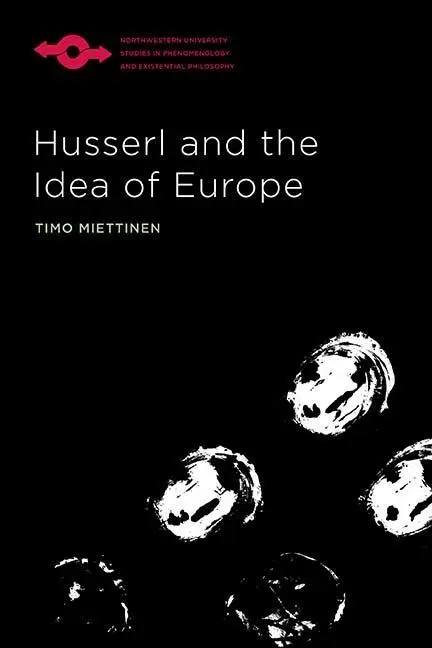 Cover: 9780810141483 | Husserl and the Idea of Europe | Timo Miettinen | Taschenbuch | 2020