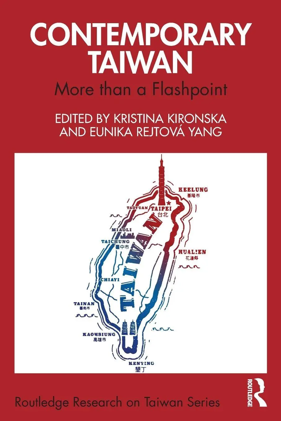 Cover: 9781032801483 | Contemporary Taiwan | More than a Flashpoint | Kironska (u. a.) | Buch