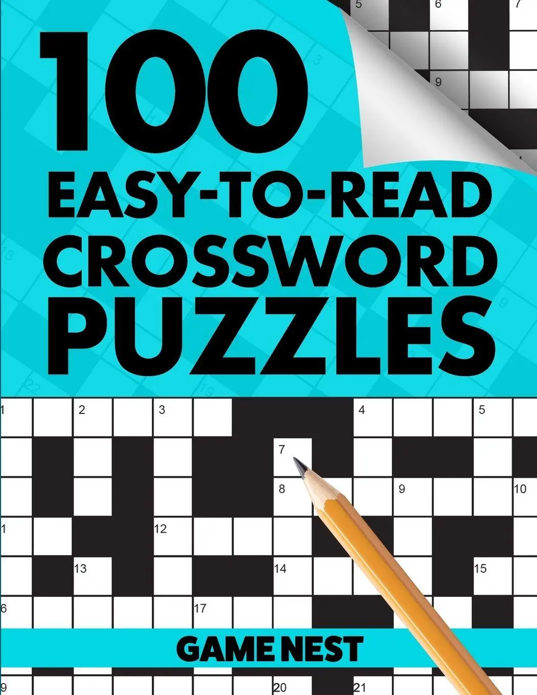 Cover: 9781951791483 | 100 Easy-To-Read Crossword Puzzles | Challenge Your Brain | Game Nest