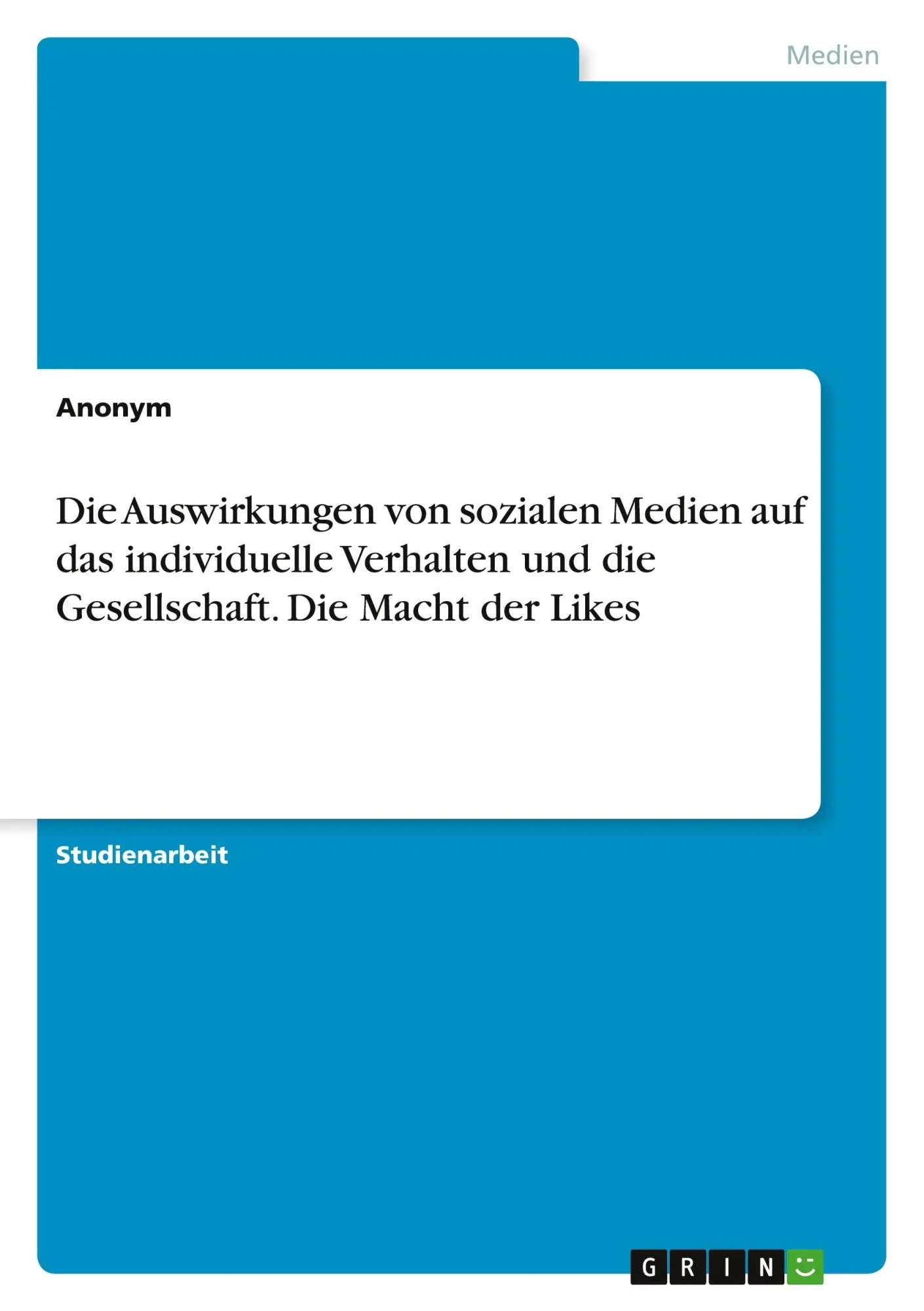 Cover: 9783346911483 | Die Auswirkungen von sozialen Medien auf das individuelle Verhalten...