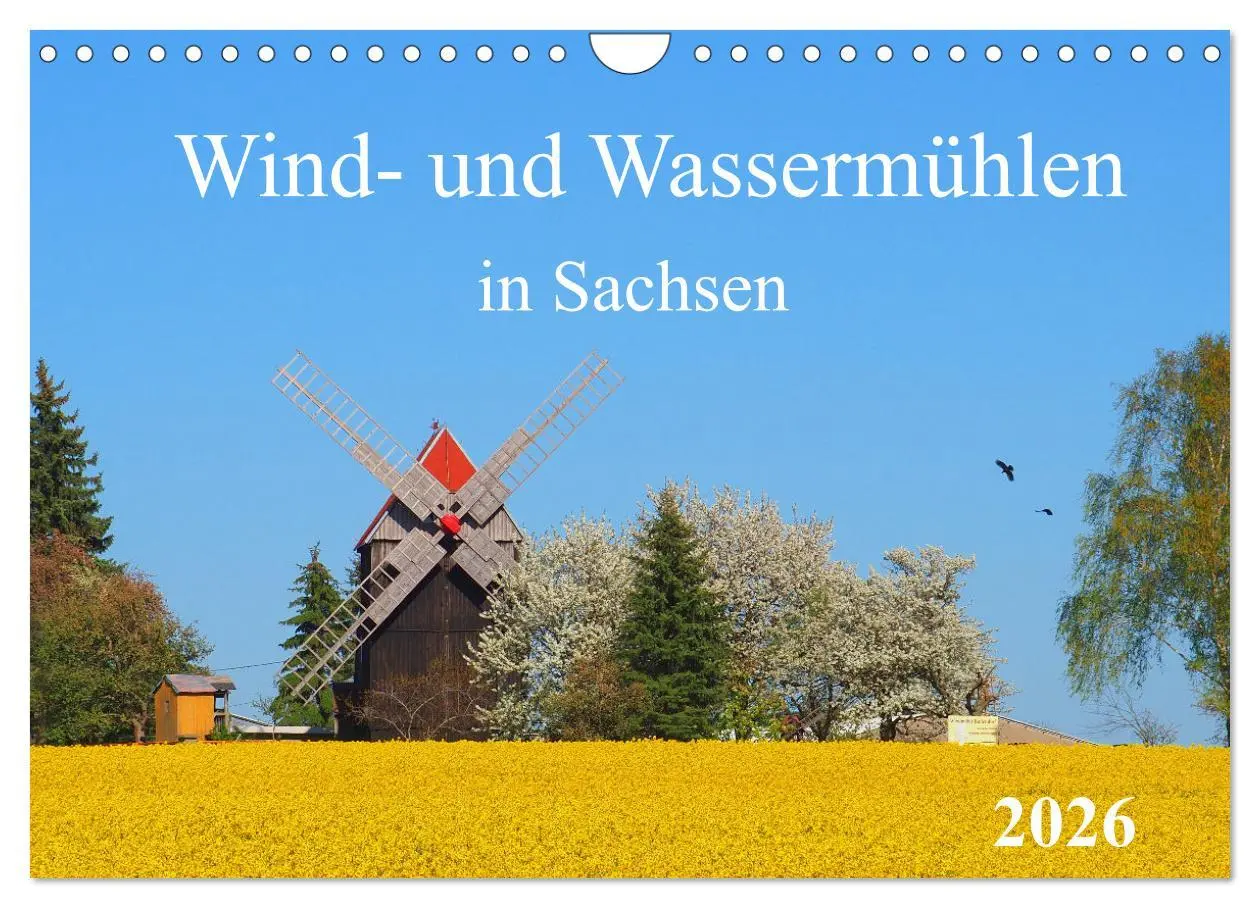 Cover: 9783457651483 | Wind- und Wassermühlen in Sachsen (Wandkalender 2026 DIN A4 quer),...