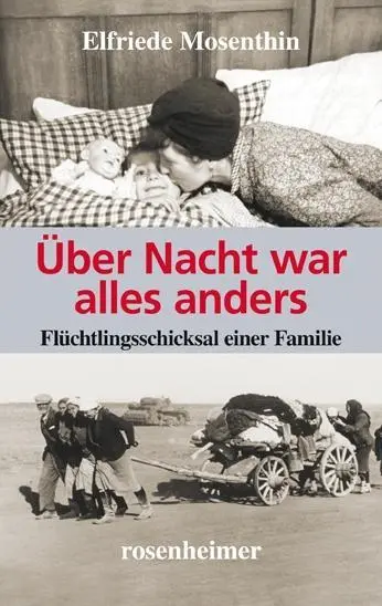 Cover: 9783475541483 | Über Nacht war alles anders | Flüchtlingsschicksal einer Familie