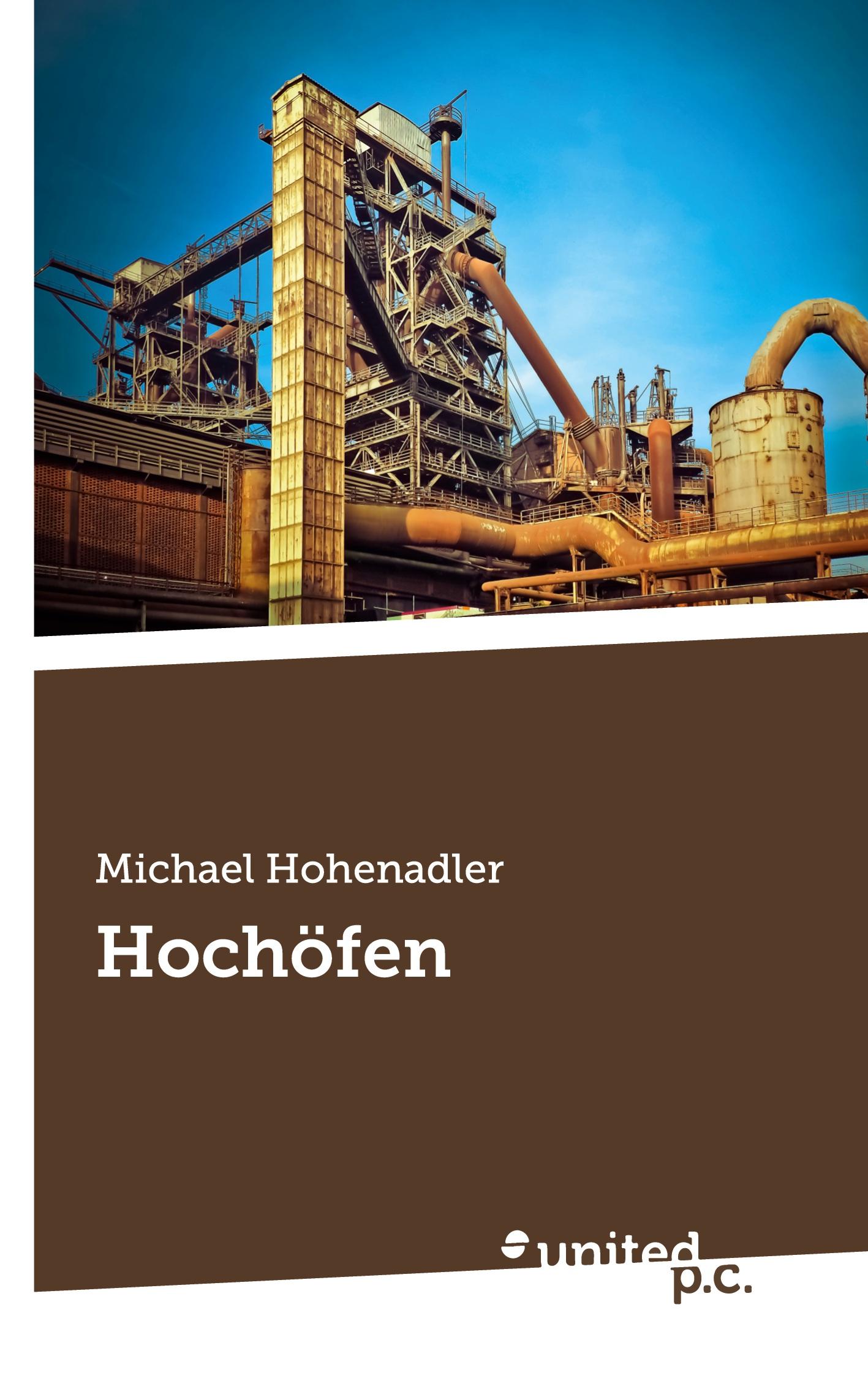 Cover: 9783710301483 | Hochöfen | Michael Hohenadler | Taschenbuch | 354 S. | Deutsch | 2024