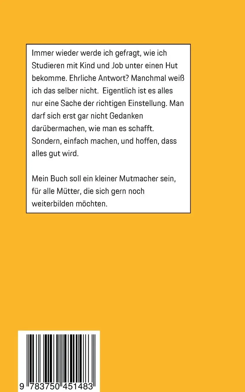 Rückseite: 9783750451483 | Ausreden gibt's nicht! | Zwischen Job, Kita und Hörsaal. | Shetty