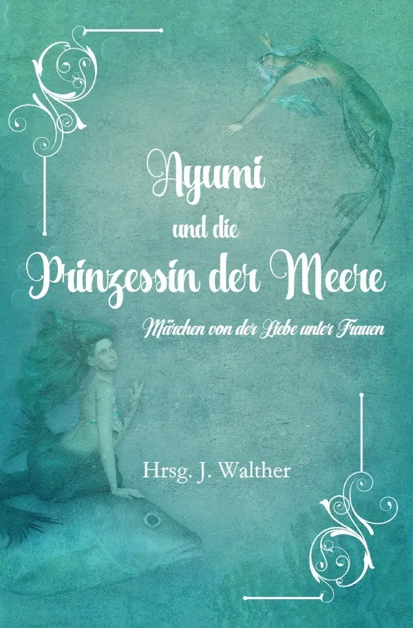 Cover: 9783754101483 | Ayumi und die Prinzessin der Meere | J. Walther | Taschenbuch | 400 S.
