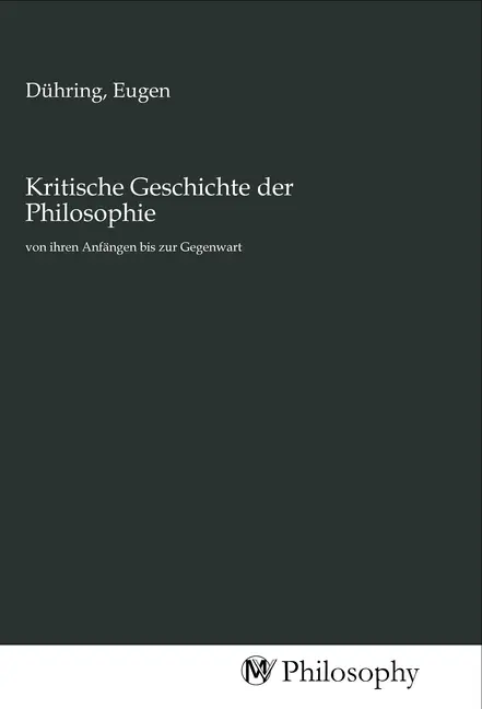 Cover: 9783968801483 | Kritische Geschichte der Philosophie | Eugen Dühring | Taschenbuch