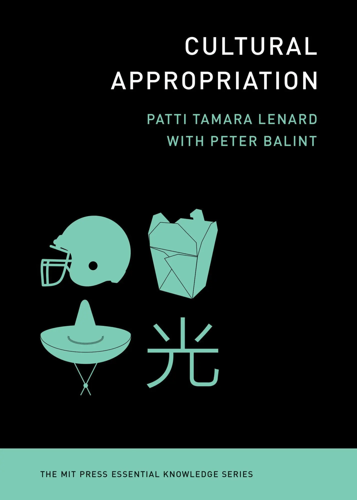 Cover: 9780262051583 | Cultural Appropriation | Patti Tamara Lenard | Taschenbuch | Englisch