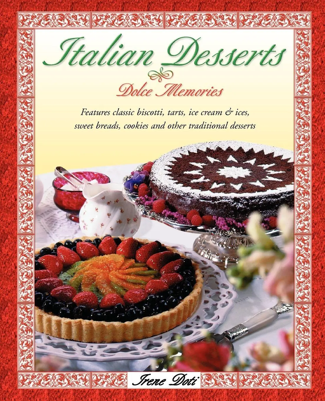 Cover: 9781555611583 | Italian Desserts | Irene Doti (u. a.) | Taschenbuch | Englisch | 1998