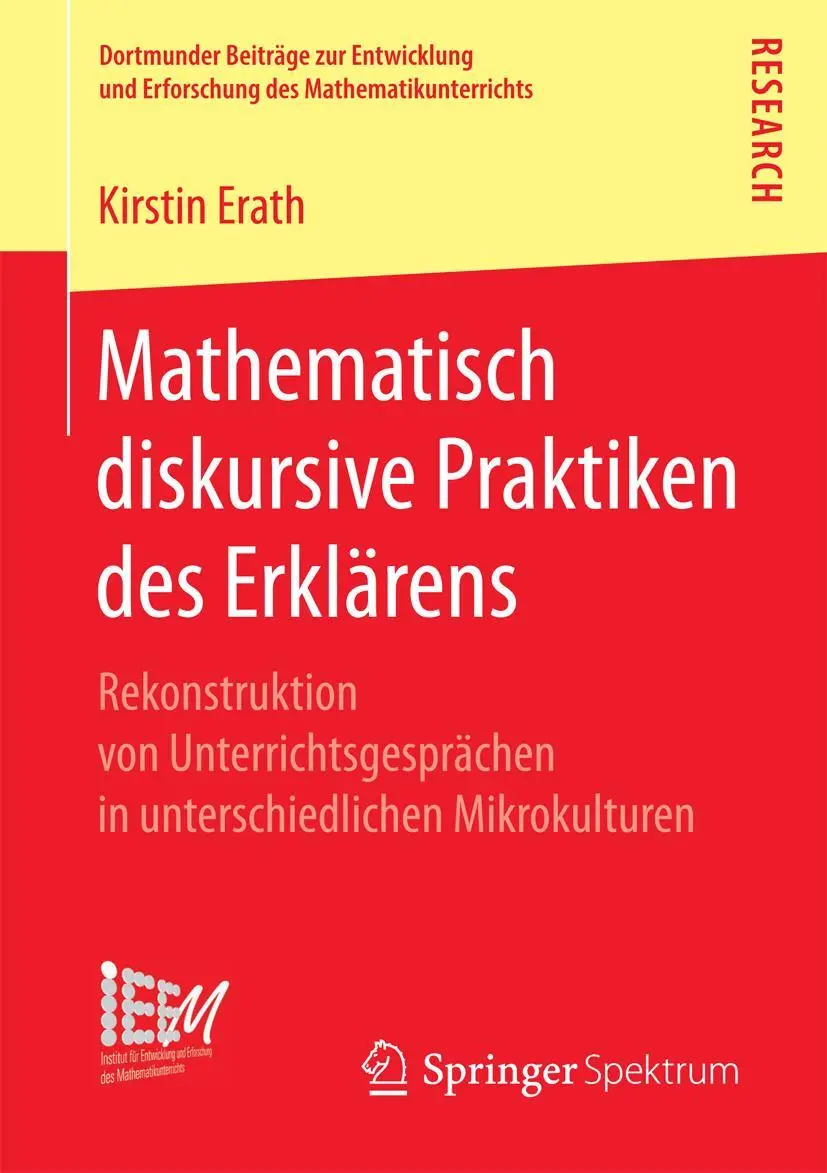 Cover: 9783658161583 | Mathematisch diskursive Praktiken des Erklärens | Kirstin Erath | Buch