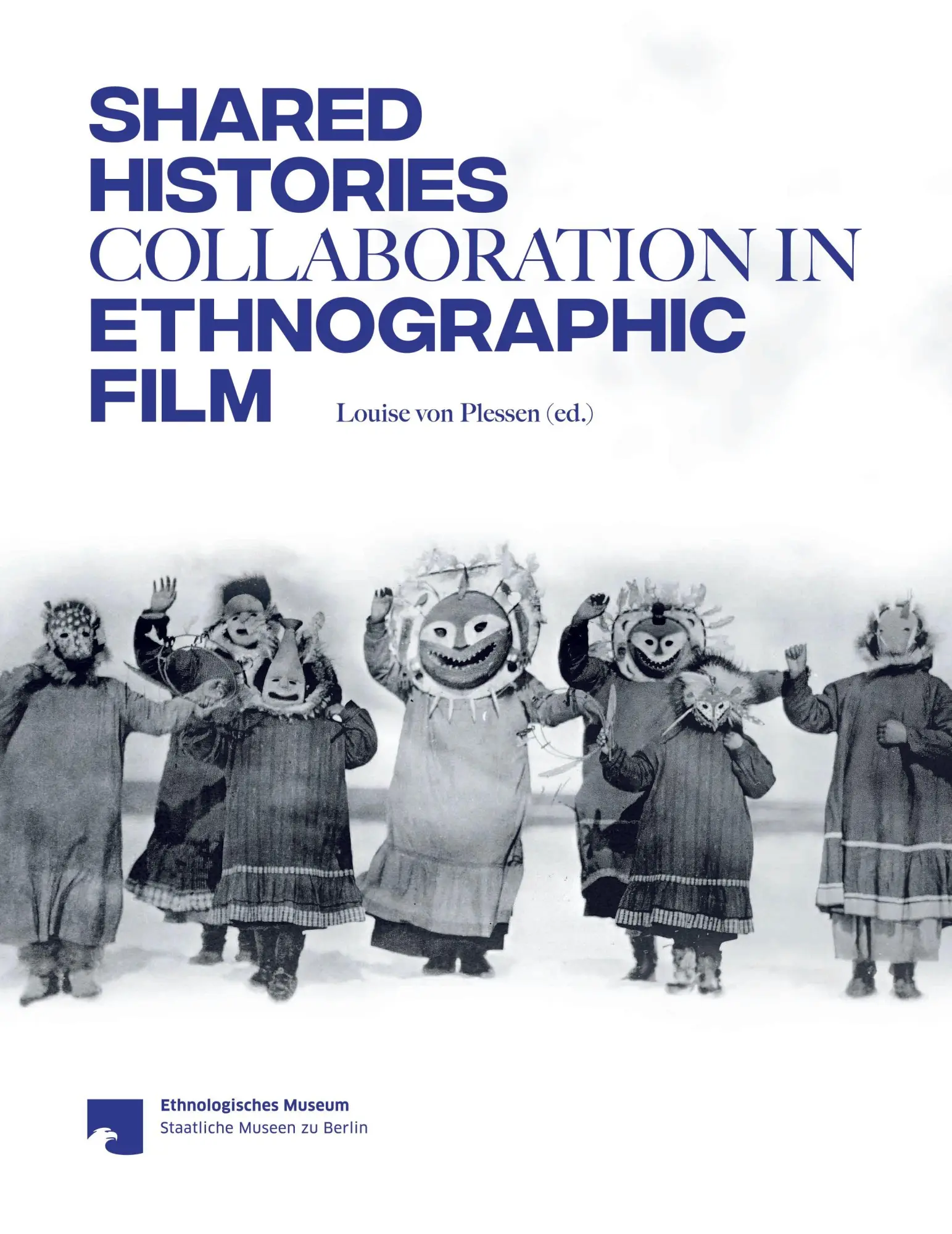 Cover: 9783689301583 | Shared Histories | Collaboration in Ethnographic Film | Plessen | Buch