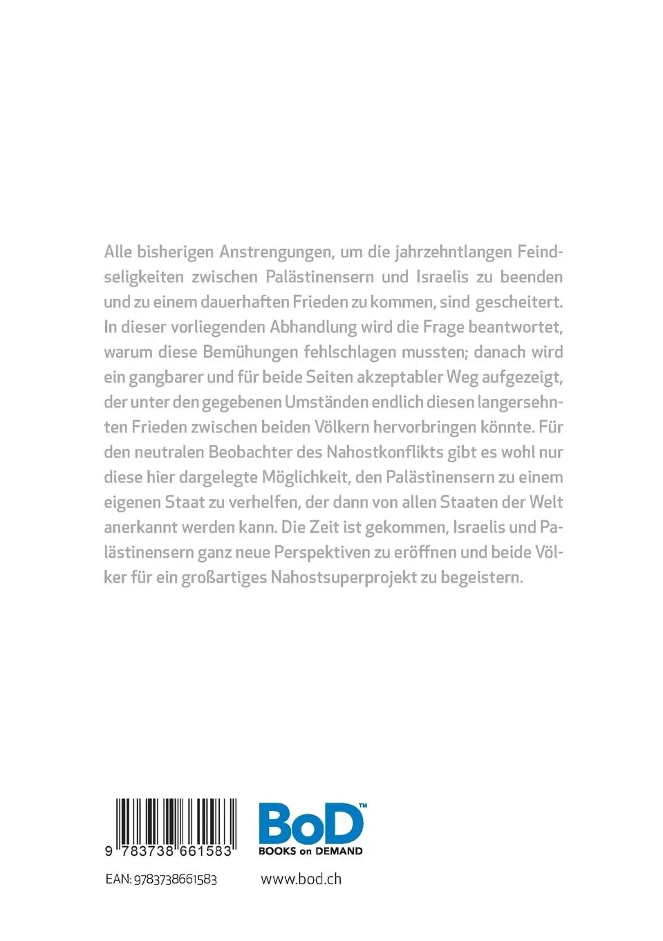 Rückseite: 9783738661583 | Gedanken zu einer realistischen Friedenslösung zwischen...