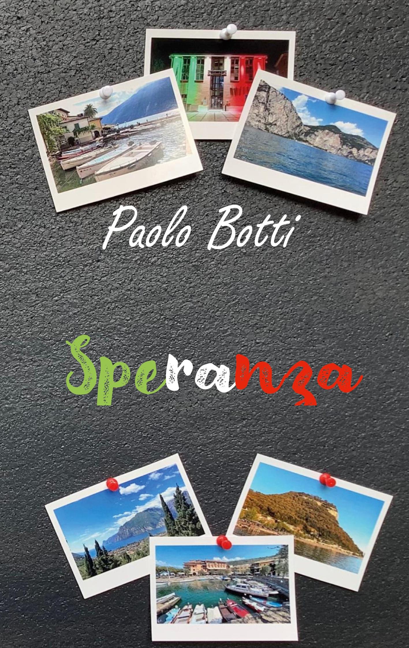 Cover: 9783751981583 | Speranza | Paolo Botti | Taschenbuch | Paperback | 260 S. | Deutsch
