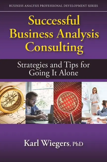 Cover: 9781604271683 | Successful Business Analysis Consulting: Strategies and Tips for...