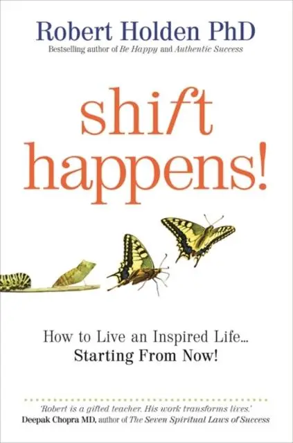 Cover: 9781848501683 | Shift Happens! | How to Live an Inspired Life... Starting from Now!