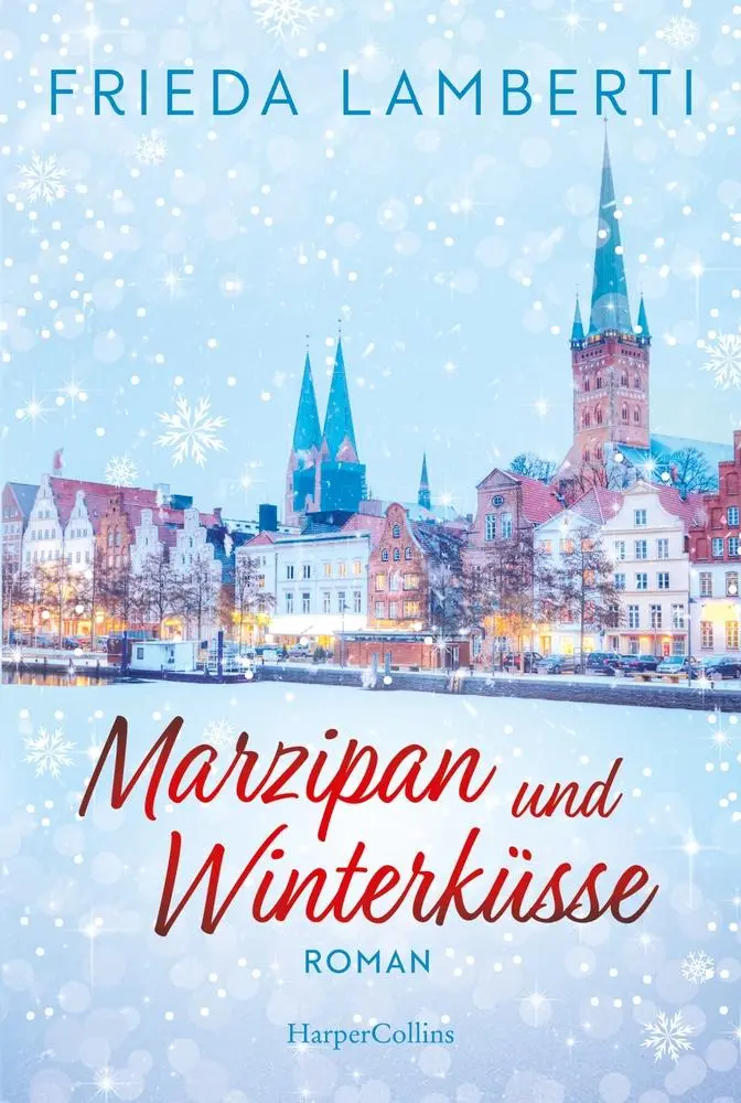 Cover: 9783365011683 | Marzipan und Winterküsse | Frieda Lamberti | Taschenbuch | 304 S.
