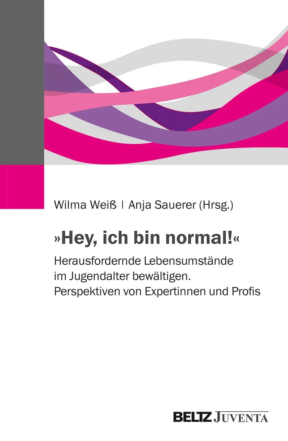 Cover: 9783779931683 | »Hey, ich bin normal!« | Wilma Weiß (u. a.) | Taschenbuch | 196 S.