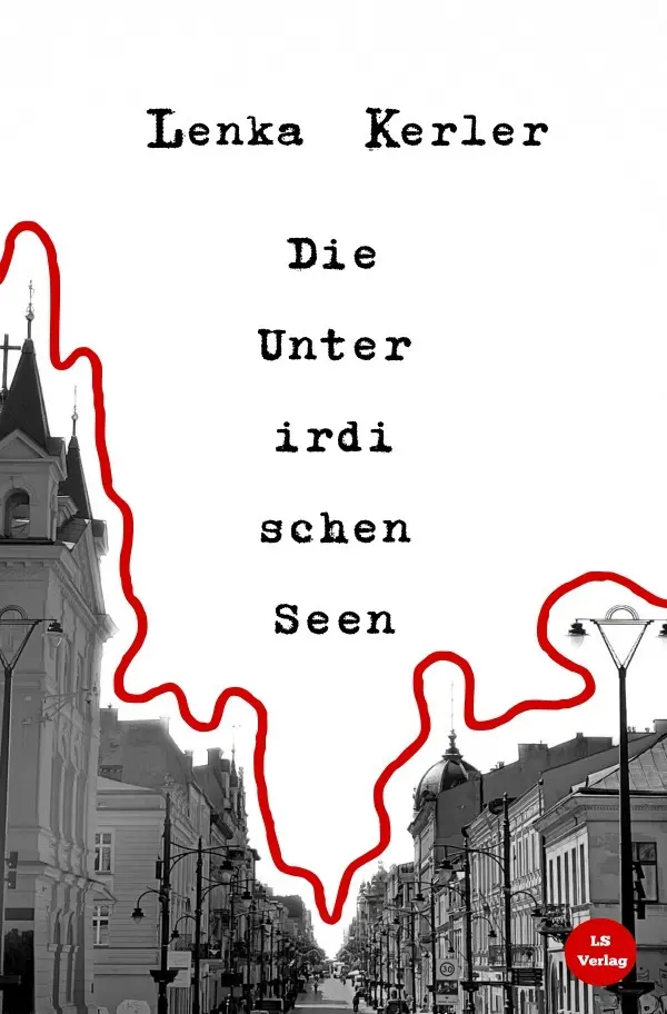 Cover: 9783818771683 | Die Unterirdischen Seen | Von der Suche nach dem Unbekannten | Kerler