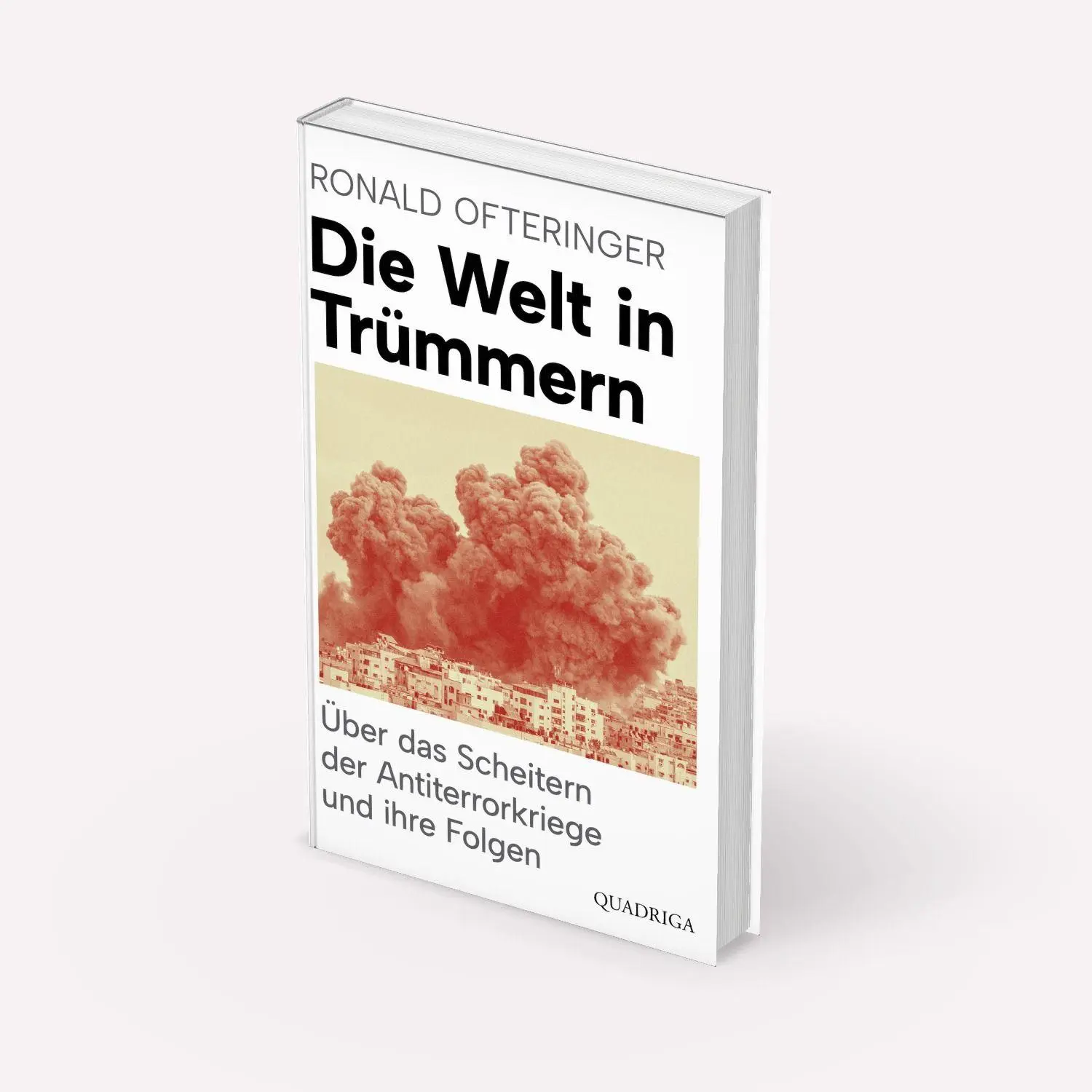 Bild: 9783869951683 | Die Welt in Trümmern | Ronald Ofteringer | Buch | 368 S. | Deutsch
