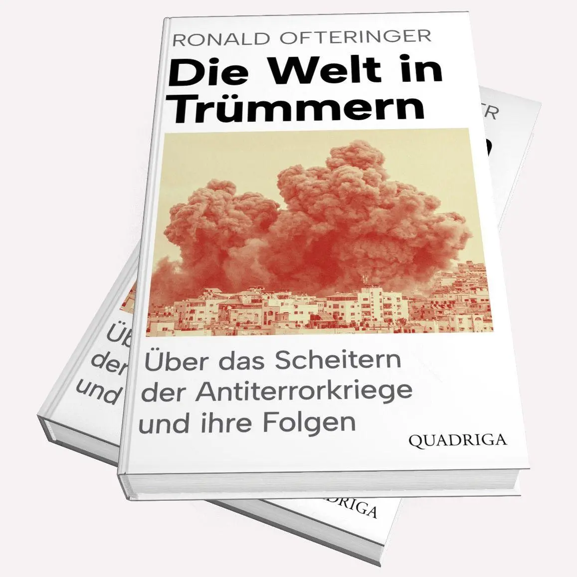 Bild: 9783869951683 | Die Welt in Trümmern | Ronald Ofteringer | Buch | 368 S. | Deutsch