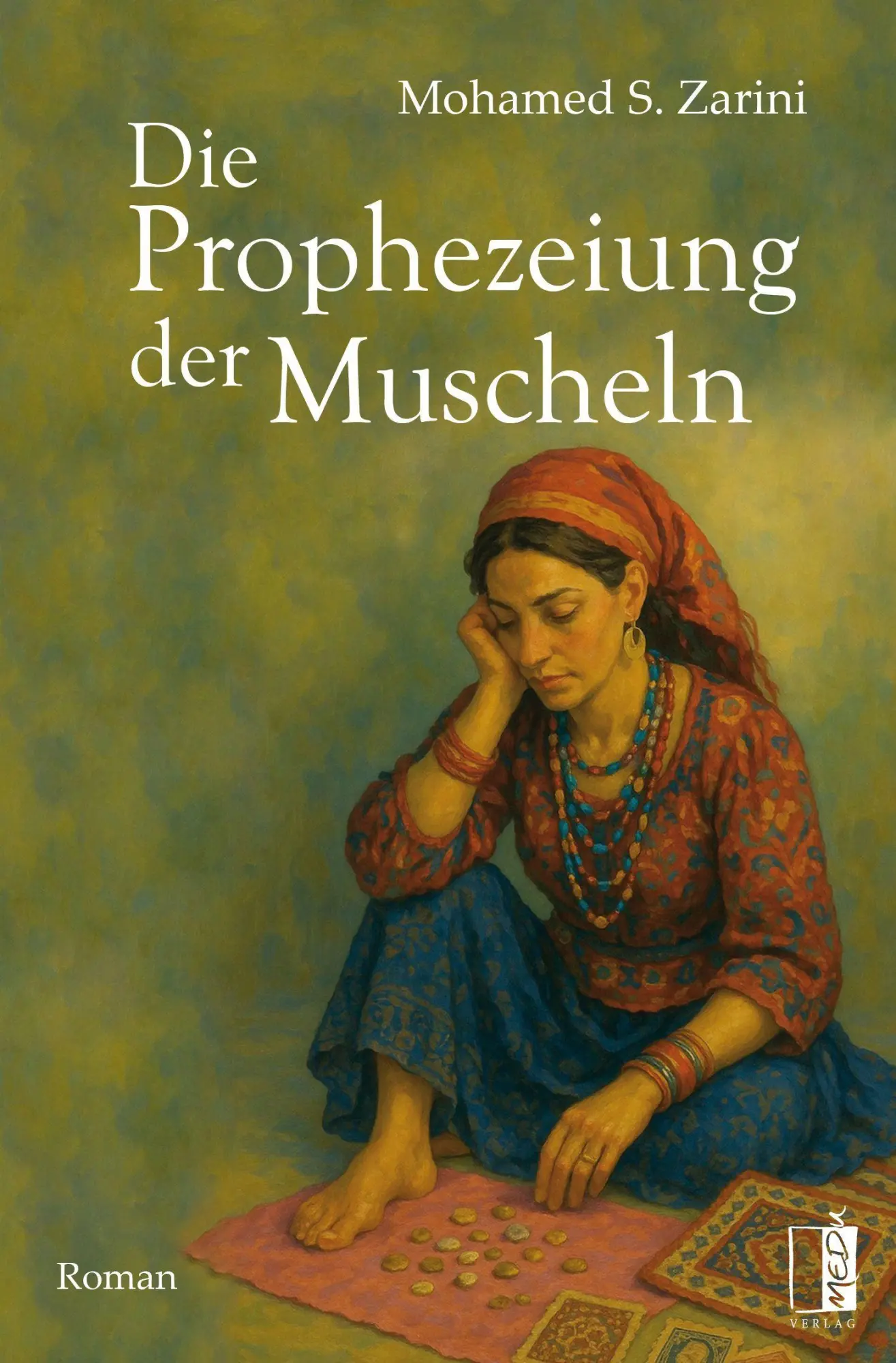 Cover: 9783963521683 | Die Prophezeiung der Muscheln | Mohamed S. Zarini | Taschenbuch | 2026