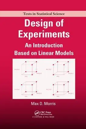 Cover: 9781138111783 | Design of Experiments | An Introduction Based on Linear Models | Buch