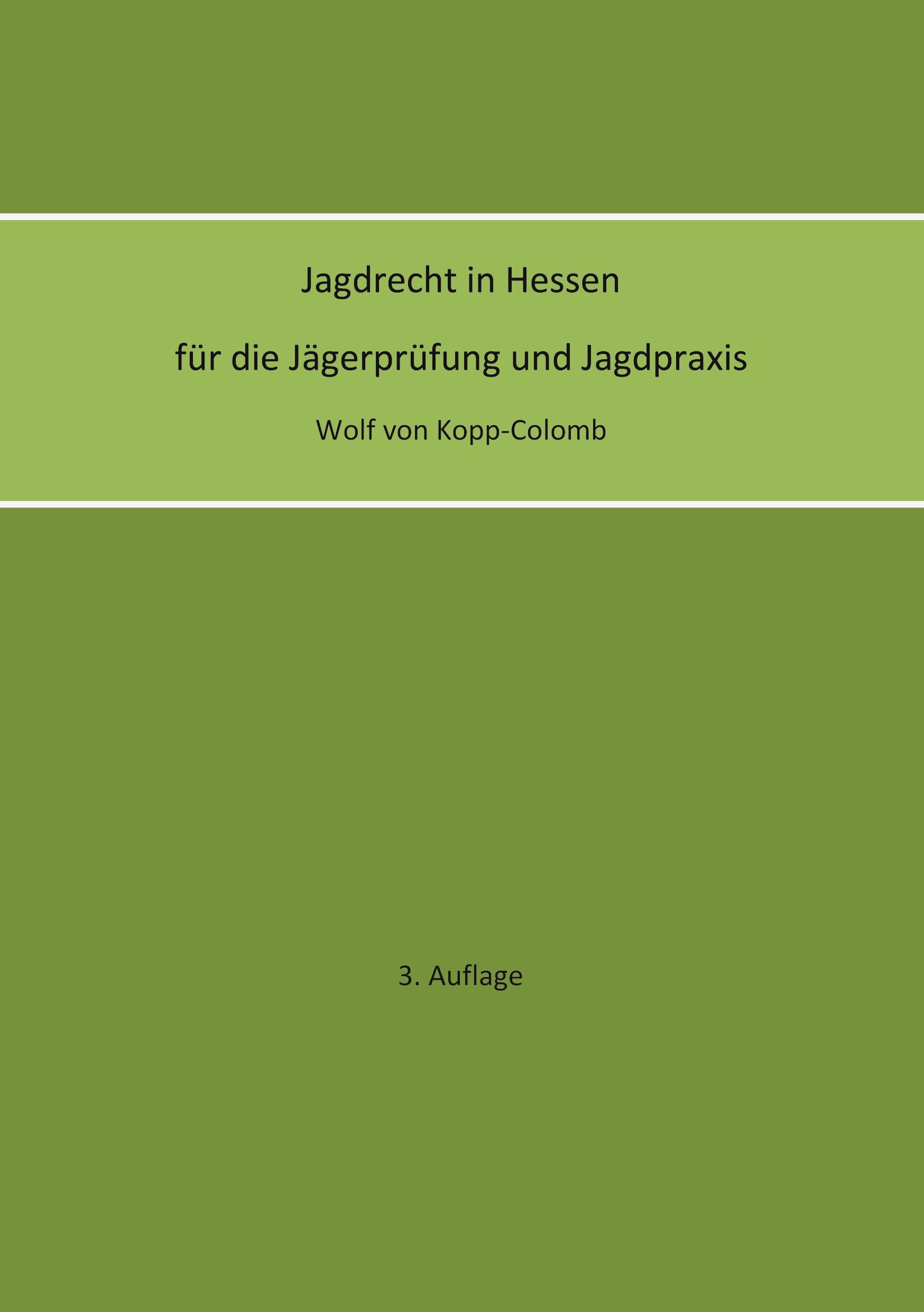 Cover: 9783755781783 | Jagdrecht in Hessen für die Jägerprüfung und die Jagdpraxis (3....