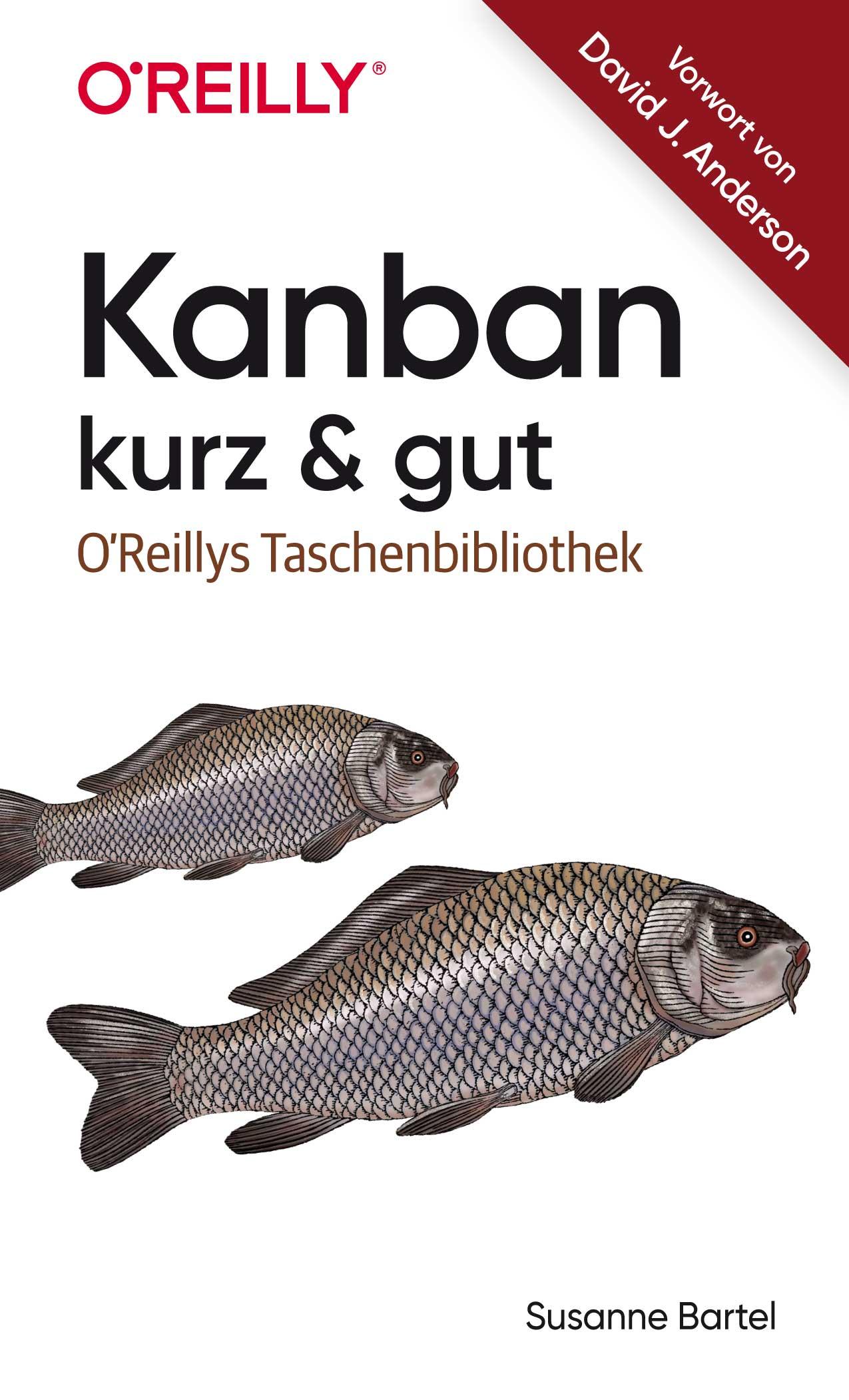 Cover: 9783960091783 | Kanban - kurz &amp; gut | Susanne Bartel | Taschenbuch | kurz &amp; gut | 2023