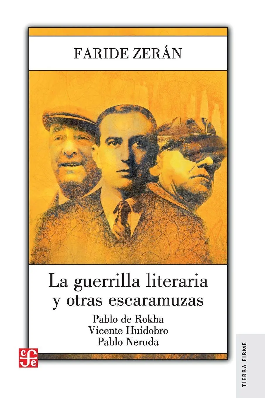 Cover: 9789562891783 | La guerrilla literaria y otras escaramuzas. Pablo de Rokha. Vicente...