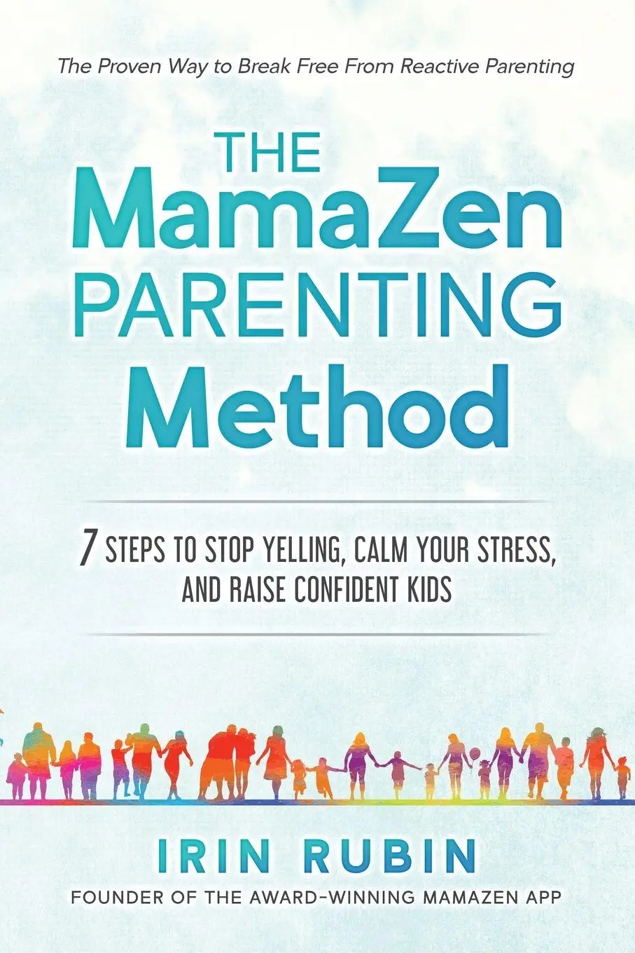 Cover: 9798992711783 | The MamaZen Parenting Method | Irin Rubin | Taschenbuch | Englisch