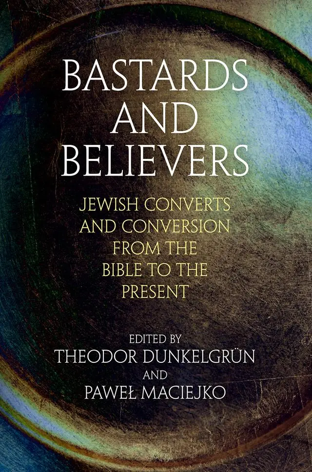 Cover: 9780812251883 | Bastards and Believers | Theodor Dunkelgrün (u. a.) | Buch | Gebunden