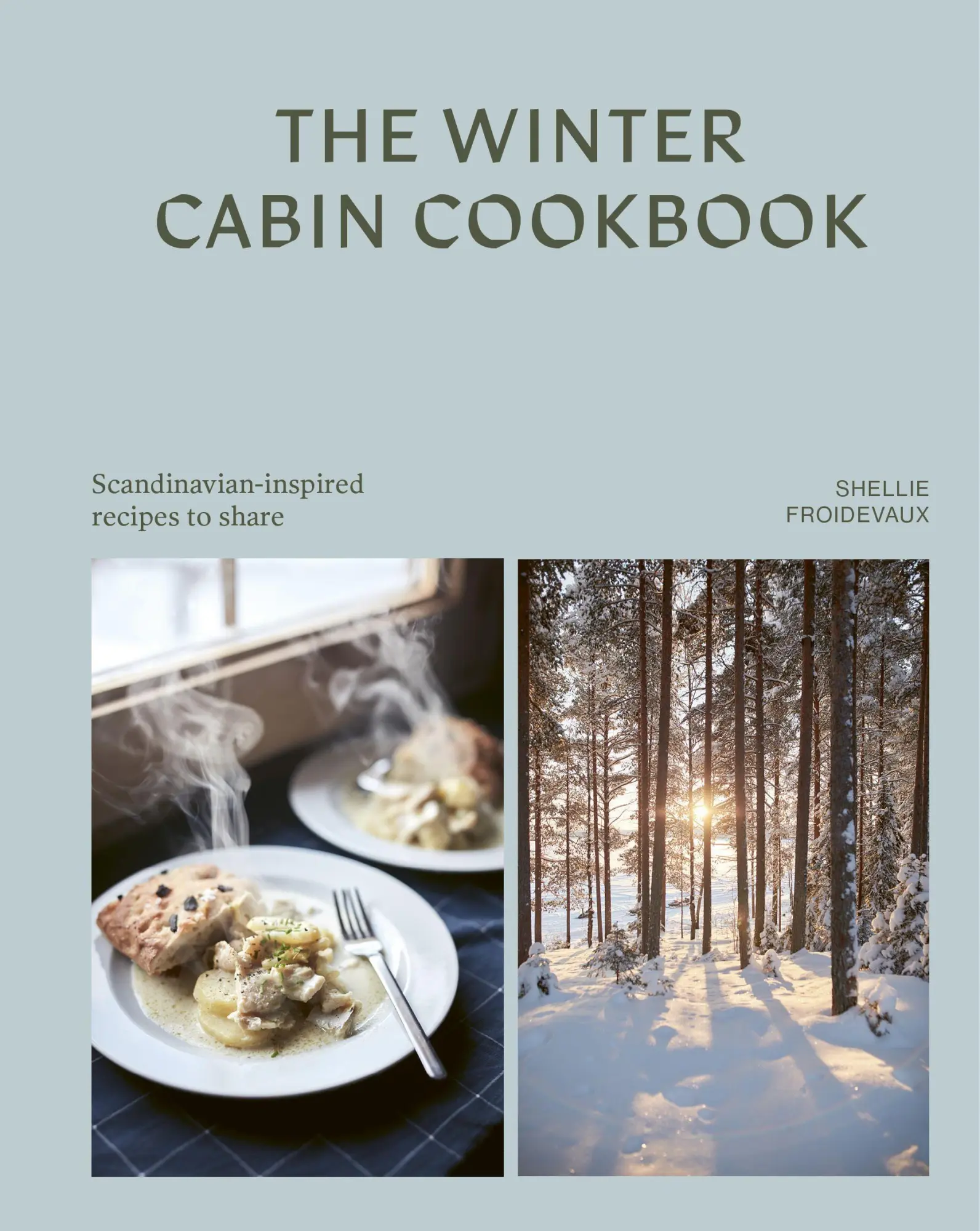 Cover: 9781761501883 | The Winter Cabin Cookbook | Scandinavian-inspired recipes to share