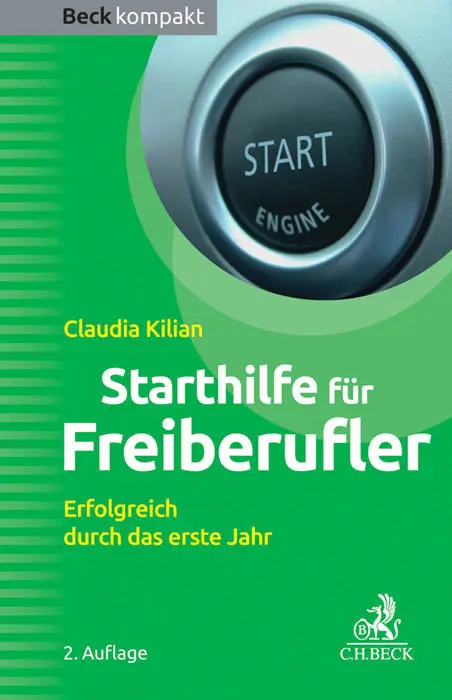 Cover: 9783406671883 | Starthilfe für Freiberufler | Erfolgreich durch das erste Jahr | Buch