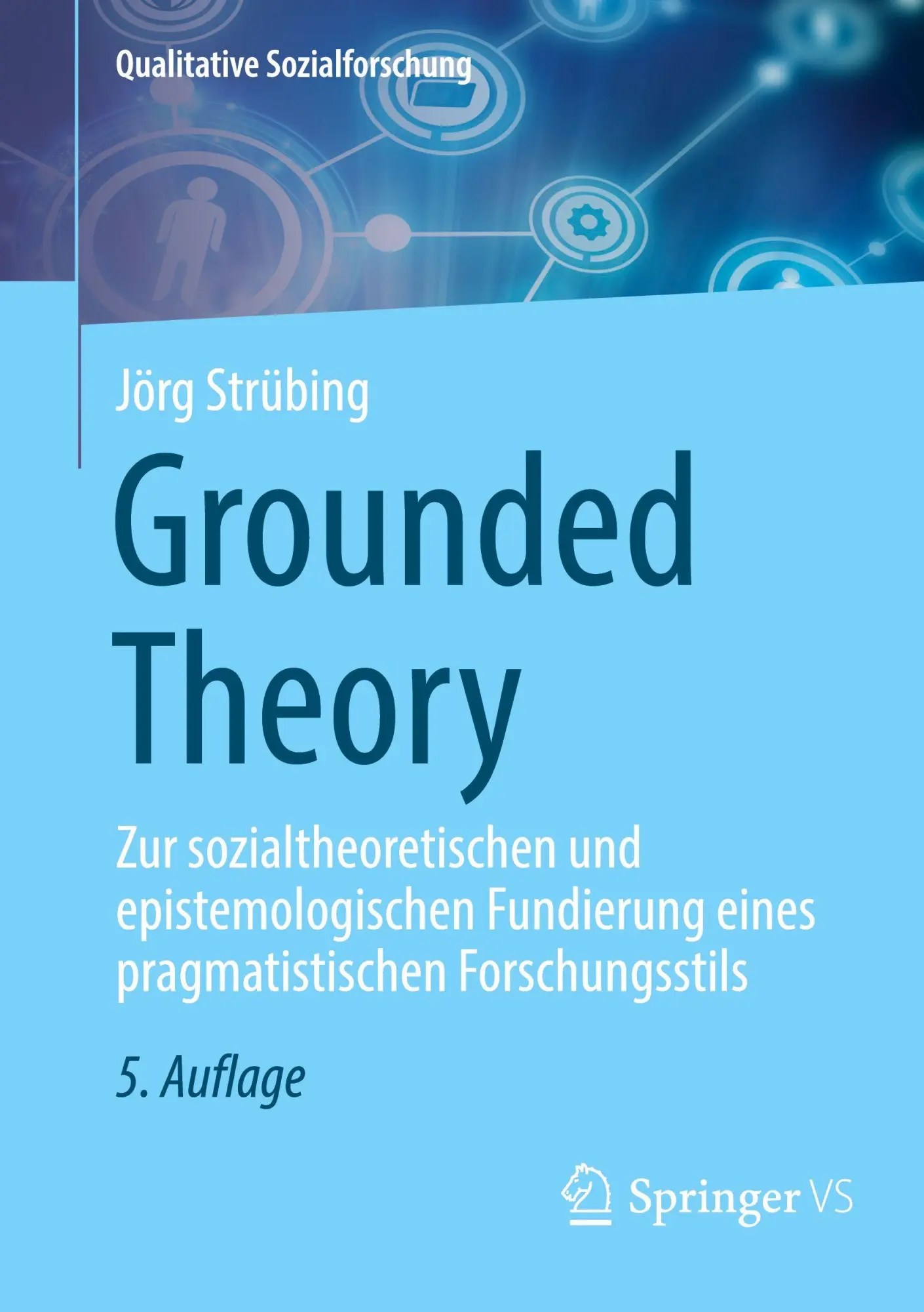 Cover: 9783658511883 | Grounded Theory | Jörg Strübing | Taschenbuch | viii | Deutsch | 2026